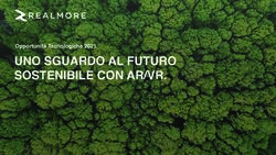 UNO SGUARDO AL FUTURO SOSTENIBILE CON AR/VR - Opportunità Tecnologiche 2021 - REALMORE 2021 - LA STRADA PER LA SOSTENIBILITÀ PASSA DALLA ...
