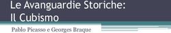 Le Avanguardie Storiche: Il Cubismo - Pablo Picasso e Georges Braque - Luigi Sodo