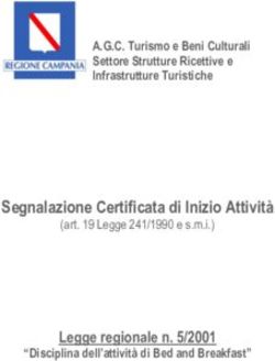 Segnalazione Certificata di Inizio Attivit&agrave; Legge regionale n. 5/2001 - A.G.C. Turismo e Beni Culturali Settore Strutture Ricettive e ...