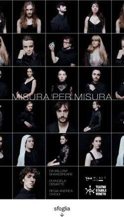 MISURA PER MISURA - sfoglia DA WILLIAM SHAKESPEARE DI ANGELA DEMATTÉ REGIA ANDREA CHIODI - Teatro Stabile del Veneto