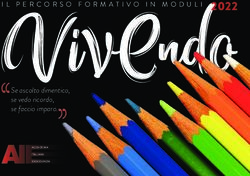 IL PERCORSO FORMATIVO IN MODULI 2022 - Se ascolto dimentico, se vedo ricordo, se faccio imparo.