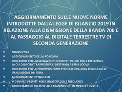 AGGIORNAMENTO SULLE NUOVE NORME INTRODOTTE DALLA LEGGE DI BILANCIO 2019 IN RELAZIONE ALLA DISMISSIONE DELLA BANDA 700 E AL PASSAGGIO AL DIGITALE ...