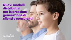 Nuovi modelli distributivi per la prossima generazione di clienti e consulenti