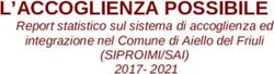 L'ACCOGLIENZA POSSIBILE - Report statistico sul sistema di accoglienza ed integrazione nel Comune di Aiello del Friuli (SIPROIMI/SAI) 2017- 2021 ...