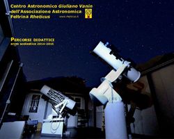 Centro Astronomico Giuliano Vanin dell'Associazione Astronomica Feltrina Rheticus - 1 Centro Astronomico Giuliano Vanin