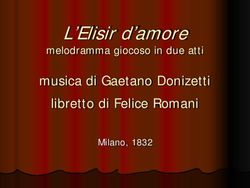 L'Elisir d'amore musica di Gaetano Donizetti libretto di Felice Romani - melodramma giocoso in due atti