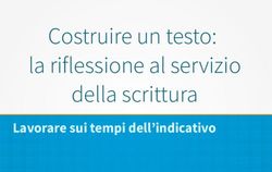 Costruire un testo: la riflessione al servizio della scrittura - Lavorare sui tempi dell'indicativo - GISCEL