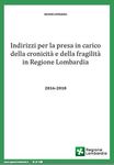 Il governo territoriale della cronicit&agrave;: appropriatezza organizzativa e sviluppo di nuovi modelli di presa in carico. L'evoluzione in Regione ...