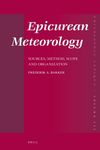 Frederik A. Bakker, Epicurean Meteorology: Sources, Method, Scope and Organization - Syzetesis