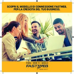 SCOPRI IL MODELLO DI CONNESSIONE FASTWEB. PER LA CRESCITA DEL TUO BUSINESS.