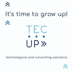 It's time to grow up! - technological and consulting solutions - Tec Up