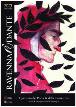I 700 anni del Poeta & della Commedia - Storie u Interpretazioni u Immagini