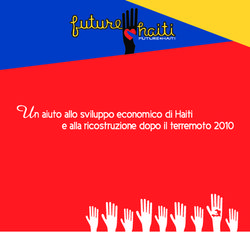 Un aiuto allo sviluppo economico di Haiti - e alla ricostruzione dopo il terremoto 2010