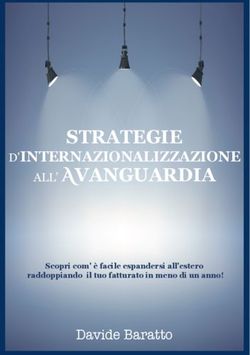 STRATEGIE ALL' AVANGUARDIA - D'INTERNAZIONALIZZAZIONE - Sfogliami.it