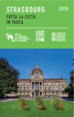 STRASBOURG TUTTA LA CITTÀ IN TASCA 2018 - Office de Tourisme de Strasbourg