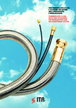TUBI TERMOPLASTICI K-LINK E ACCESSORI PER SISTEMI ARIA CONDIZIONATA E REFRIGERAZIONE THERMOPLASTIC K-LINK HOSES AND ACCESSORIES FOR REFRIGERATION ...