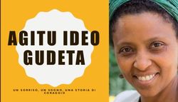 AGITU IDEO GUDETA UN SORRISO, UN SOGNO, UNA STORIA DI - ACCRI