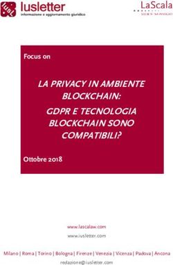 LA PRIVACY IN AMBIENTE BLOCKCHAIN: GDPR E TECNOLOGIA BLOCKCHAIN SONO COMPATIBILI? - Focus on - Ottobre 2018 - Cerved Know