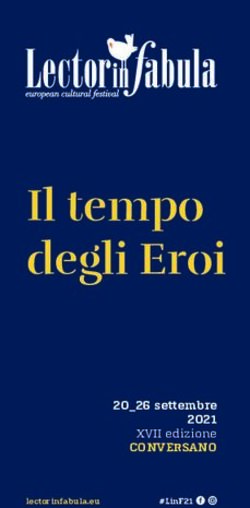 Il tempo degli Eroi 20_26 settembre 2021 XVII edizione - CONVERSANO - Rai Cultura