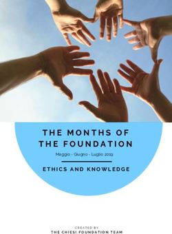 THE MONTHS OF THE FOUNDATION - ETHICS AND KNOWLEDGE Maggio - Giugno - Luglio 2019 - Chiesi Foundation