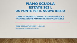 PIANO SCUOLA ESTATE 2021 - UN PONTE PER IL NUOVO INIZIO LINEE DI INDIRIZZO DIDATTICO-GESTIONALE E PIANIFICAZIONE AMMINISTRATIVO-CONTABILE