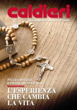 L'ESPERIENZA CHE CAMBIA - PELLEGRINAGGI E ITINERARI CULTURALI - Caldieri Pellegrinaggi