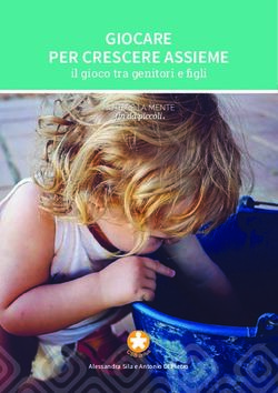 GIOCARE PER CRESCERE ASSIEME - il gioco tra genitori e figli - Alessandra Sila e Antonio Di Pietro - Centro per la Salute ...