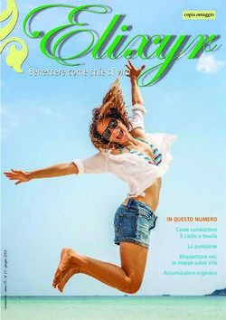 Benessere come stile di vita - IN QUESTO NUMERO Come combattere il caldo a tavola La punizione Mappattura nei: la mappa salva vita Accumulatore ...