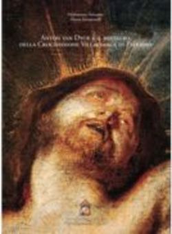 Anton van Dyck e il restauro della Crocifissione Villafranca di Palermo - Pierfrancesco Palazzotto Mauro Sebastianelli - IRIS UniPA