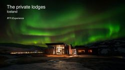 The private lodges Iceland #FPJExperience - Fast Private Jet