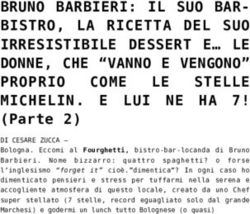 BRUNO BARBIERI: IL SUO BAR-BISTRO, LA RICETTA DEL SUO IRRESISTIBILE DESSERT E LE DONNE, CHE "VANNO E VENGONO" PROPRIO COME LE STELLE MICHELIN. E ...