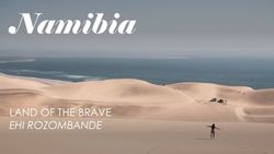 Namibia - LAND OF THE BRAVE EHI ROZOMBANDE - AdvTime