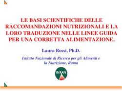 LE BASI SCIENTIFICHE DELLE RACCOMANDAZIONI NUTRIZIONALI E LA LORO TRADUZIONE NELLE LINEE GUIDA PER UNA CORRETTA ALIMENTAZIONE - Laura Rossi ...