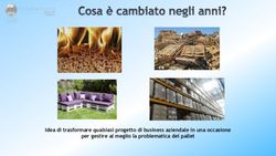 Idea di trasformare qualsiasi progetto di business aziendale in una occasione per gestire al meglio la problematica del pallet