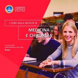 MEDICINA E CHIRURGIA I CORSI DELLA FACOLTÀ DI - Università Cattolica