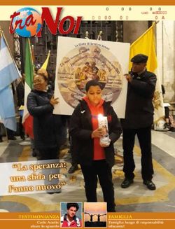 "La speranza: una sfida per l'anno nuovo" - PER LA SPIRITUALITÀ DELL'ACCOGLIENZA PERIODICO MENSILE DEL MOVIMENTO "TRA NOI" Anno LXV 1 / 2020 ...