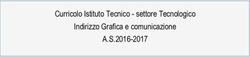 Curricolo Istituto Tecnico - settore Tecnologico Indirizzo Grafica e comunicazione - A.S.2016-2017 - settore Tecnologico Indirizzo ...